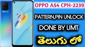 OPPO A54 CPH-2239 PIN,PATTERN UNLOCK DONE BY UMT | TELUGU | NO ISP PINOUT | NO DEAD RISK |