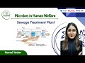 Sewage Treatment Plant | Microbes in Human Welfare | L2 | Unacademy NEET | Komal Yadav