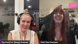 The Food For Beauty Podcast w Chef Tara Punzone of Pura Vita, Vegan Italian Restaurant & Wine Bar