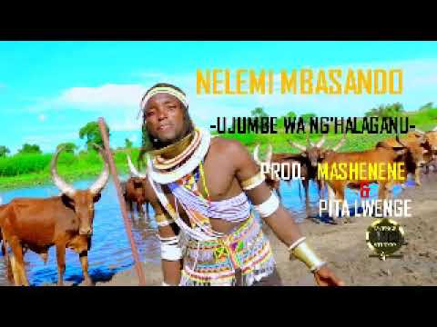 NELEMI MBASANDO === UJUMBE WA NG'HALAGANU-   PROD  -MASHENENE & PITA LWENGE