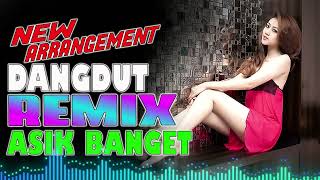 Bekas Pacar || New Arrangement - Dangdut Remix Banget Asik || Full House Terbaru 2023