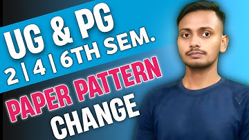 New Paper Pattern For UG & PG 2nd, 4th & 6th Semester Exam 2025 | UG Even Sem New Paper Pattern 2025