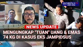 Emas 74 Kg & Uang Kasus Eks Jampidsus Febrie, Laode M. Syarif & Ito Sumardi Angkat Bicara!