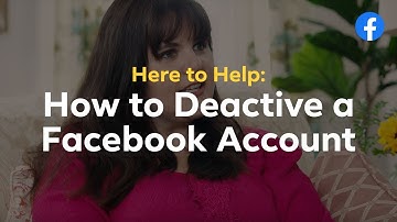 Here to Help: How to Deactivate or Delete a Facebook Account
