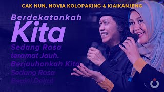 Cak Nun, Novia Kolopaking dan KiaiKanjeng | Berdekatankah Kita