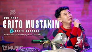 ERI PRAS - CRITO MUSTAHIL (OFFICIAL LIVE MUSIC VIDEO) | DC MUSIK