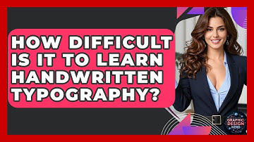 How Difficult Is It To Learn Handwritten Typography? - Graphic Design Nerd