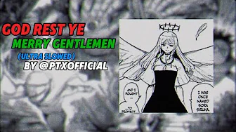 God Rest Ye Merry Gentlemen (Ultra Slowed / Sped Up) | Song by @PTXofficial God Rest Ye Merry Gentlemen (Ultra Slowed / Sped Up) | Song by @PTXofficial
