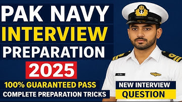PAK NAVY INTERVIEW PREPARATION 2025 | 100% Guarantee Pass | New Interview Questions 2025