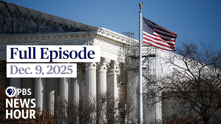 PBS News Hour West live episode, Dec. 9, 2025