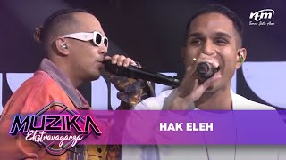 SonaOne & Fariz Jabba Feat. DJ Ashes | Hak Eleh | Muzika Ekstravaganza 2023