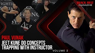 Jeet Kune Do for Real-World Combat: (Vol 2) Trapping w/ Instructor Paul Vunak | Black Belt Magazine