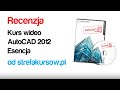 Kurs AutoCAD 2012 esencja od StrefyKursów - recenzja