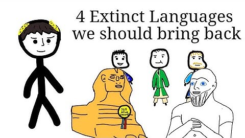 4 Extinct Languages we should bring back