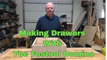 Making Drawers Using The Festool Domino