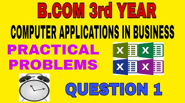 B.COM 3rd YEAR DU SOL || COMPUTER APPLICATIONS IN BUSINESS || QUESTION 1||PRACTICLE PROBLEMS|| PART1