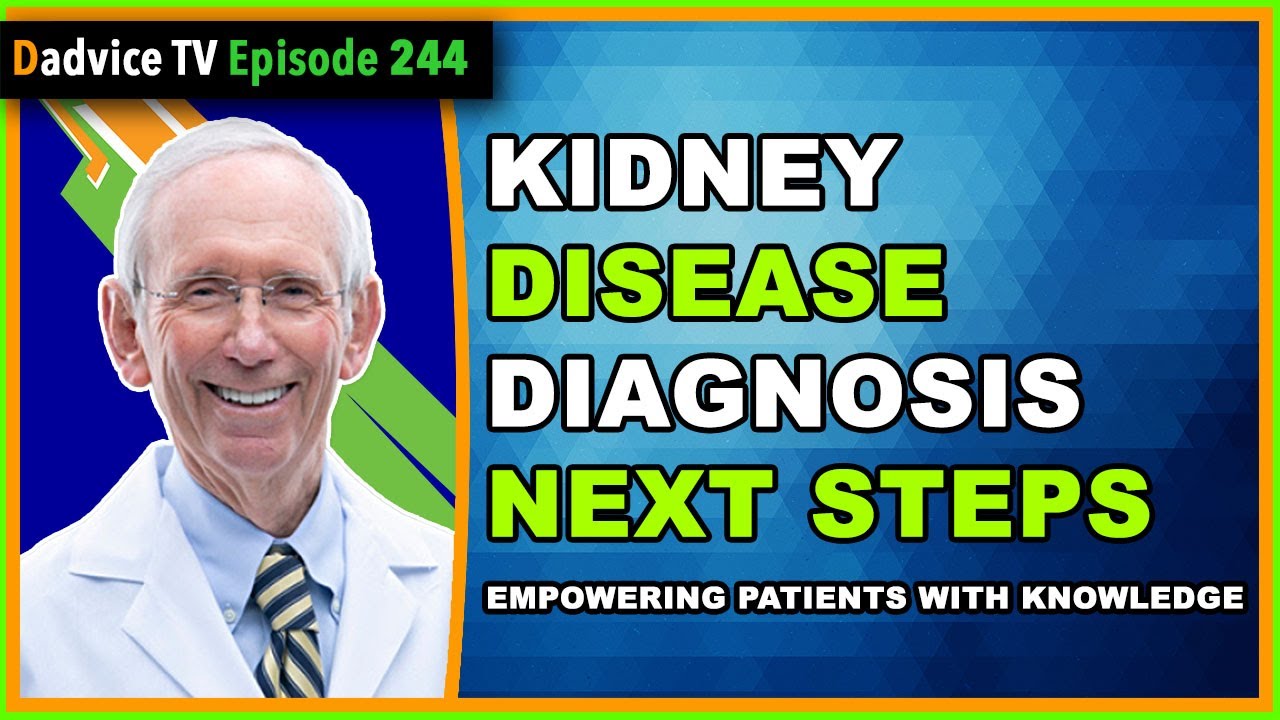 Kidney Disease Diagnosis - Next Steps