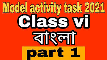 model Activitiy Task Class 6 Bengali part 1//Class 6 bengali Model Activity Task part-1