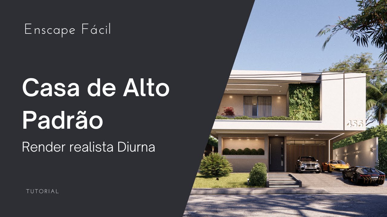 Aula - Enscape - Fachada de Alto Padrão Realista Diurna | Tutorial Completo 