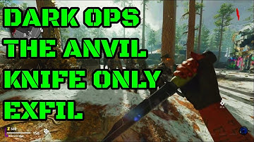 COLD WAR ZOMBIES - THE ANVIL (DARK OPS) : EXFIL USING KNIFE ONLY (EASY GUIDE)