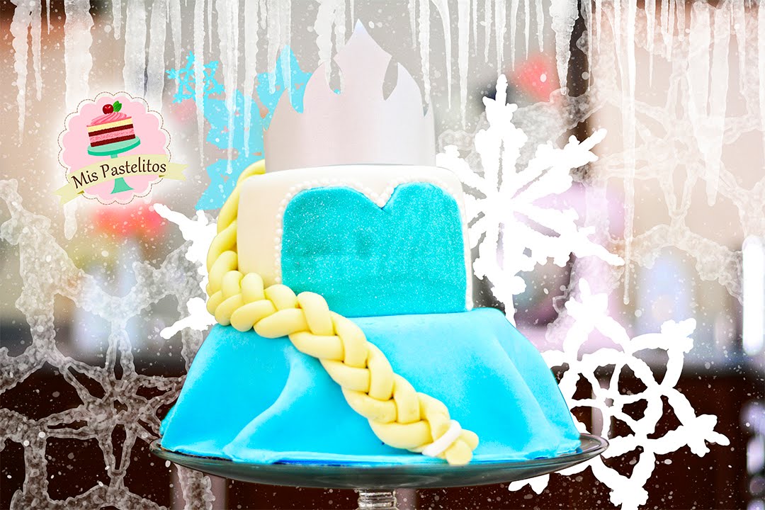 PASTEL FROZEN | ELSA | PASO A PASO CON FONDANT | MIS PASTELITOS | Mis Pastelitos