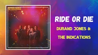 Durand Jones &amp; The Indications - Ride or Die (Lyrics)