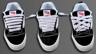 3 COOL WAYS TO LACE KNU SKOOL VANS | Knu Skool Vans Lacing