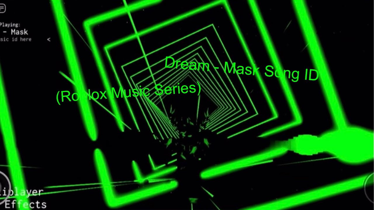 Dream Mask Roblox Song ID Roblox Music Series 51 YouTube 