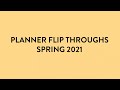 Spring 2021 Planner Flip Throughs