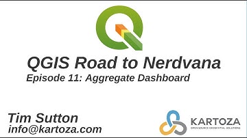 QGIS Road to Nerdvana Episode 11: Aggregate dashboards
