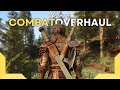 My ultimate skyrim combat overhaul  best combat mods