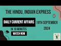 19th September 2024 | Daily Current Affairs | UPSC | BPSC | SSC | State PCS 🔥