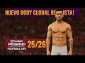 🔥 ¡Nuevo BODY GLOBAL REALISTA 25/26 para PES 2021 y FL25! | Estilo EA FC25 💪✨