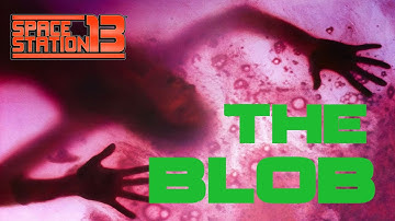 Space Station 13 | Blob Basics |