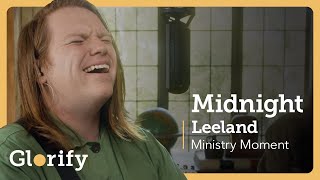 Leeland - Midnight (Official Live Video) Ministry Moment