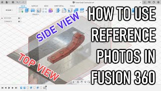 How to Use Reference Photos to Design Functional Parts in Fusion 360
