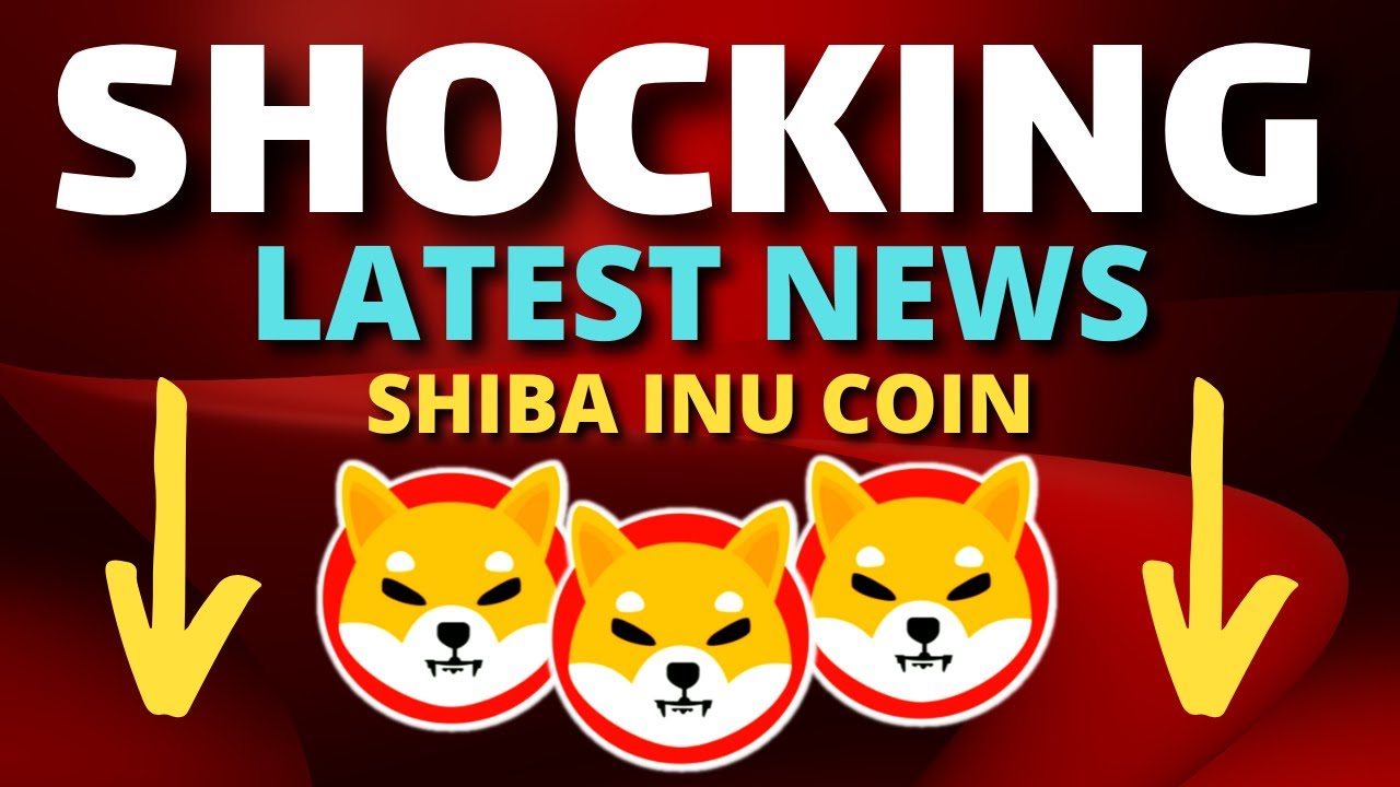 SHIBA INU COIN NEWS TODAY !! ALL SHIB HOLDER NEED TO SEE THIS NOW ...