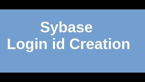 Sybase login id creation
