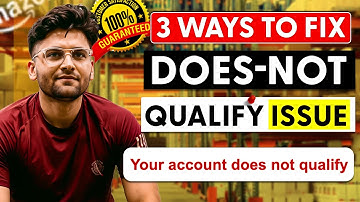 How to Solve Amazon Does not Qualify Issue || Amazon Does Not Qualify Issue Resolved || ||