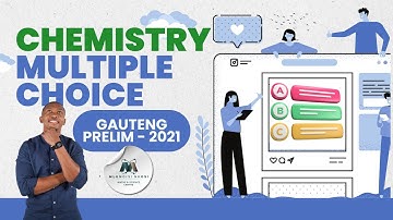 Mastering Chemistry: Multiple Choice Questions - September 2021 Prelim