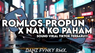 DJ ROMLOS PROPUN X SU JAUH SA TANAM STYLE TRABAS FULL SONG MASPIN RMX || SOUND VIRAL TIKTOK TERBARU
