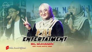 BIL MUHAIMIN - Cover by Filda Azatil || FAI Entertainment Semarang