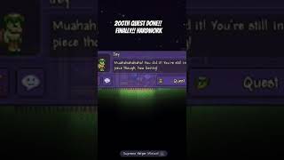 FINALLY WOOOOO!! My 200th Quest done!! #terraria