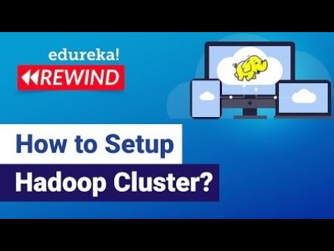 Video: Apa saja file konfigurasi penting yang perlu diperbarui yang diedit untuk menyiapkan mode cluster Hadoop yang terdistribusi sepenuhnya?