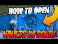 How To Open VAULTS In Solo!