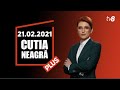 LIVE: Cutia Neagră PLUS, cu Mariana Rață / 21.02.2021 /