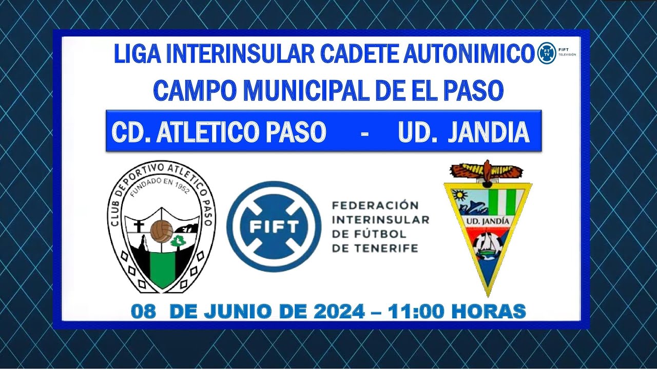 Directo | La Palma | Liga Interinsular Cadete Autonómico | CD. Atlético Paso - UD. Jandía