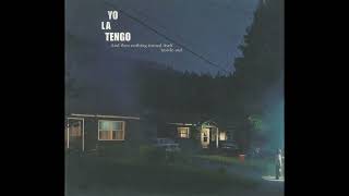 Yo La Tengo - The Crying Of Lot G