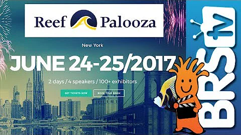 We'll see you at Reef-A-Palooza New York! | BRStv