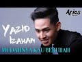 Yazid izaham  mudahnya kau berubah official lyric